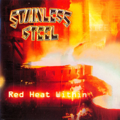 Stainless Steel: "Red Heat Within" – 2002
